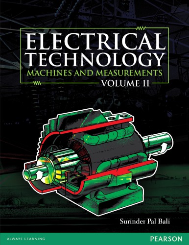 Electrical technology. Volume II, Machines and measurements