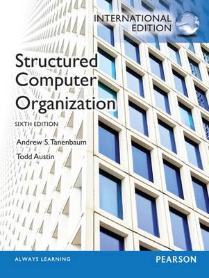 Structured Computer Organization.