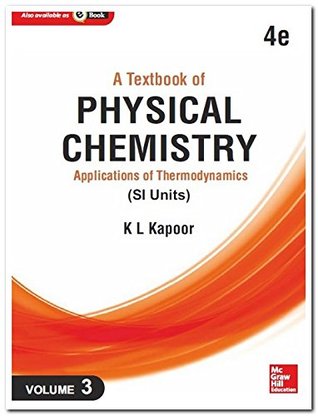 Textbook Of Physical Chemistry, Applications Of Thermodynamics - Vol. 3 (Si Units)