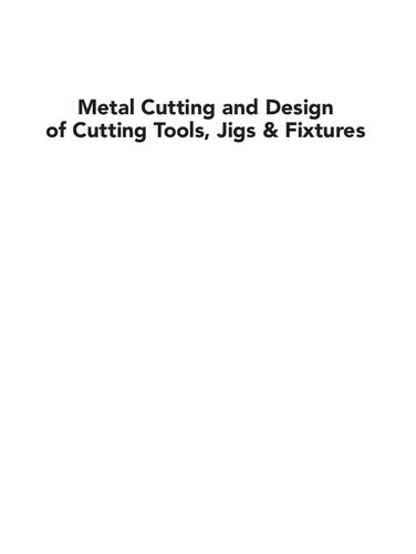 Metal Cutting and Design of Cutting Tools - Jigs and Fixtures