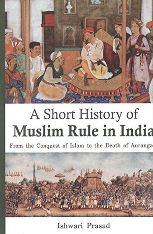 A Short History of Muslim Rule in India