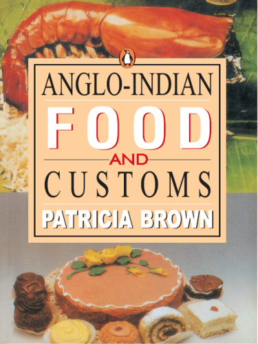 Anglo-Indian Food and Customs