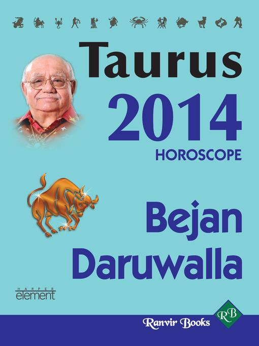 Your Complete Forecast 2014 Horoscope--TAURUS