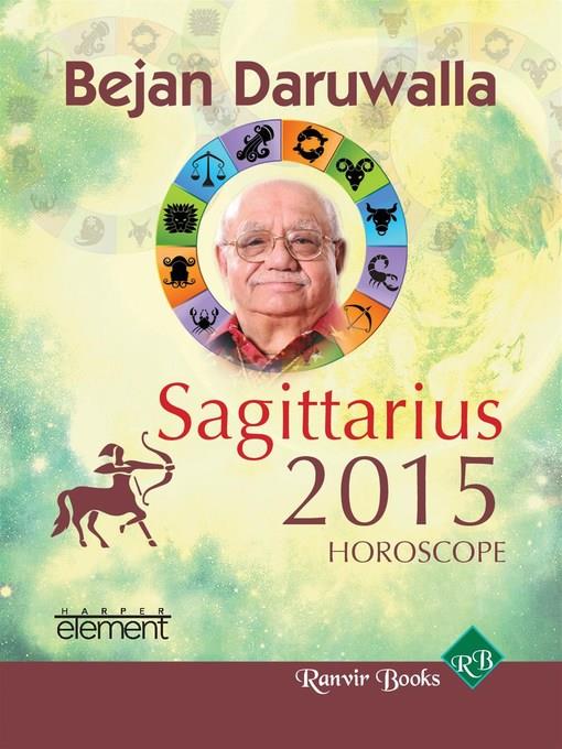 Your Complete Forecast 2015 Horoscope--Sagittarius