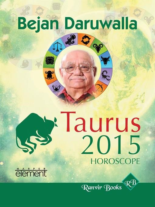 Your Complete Forecast 2015 Horoscope--Taurus