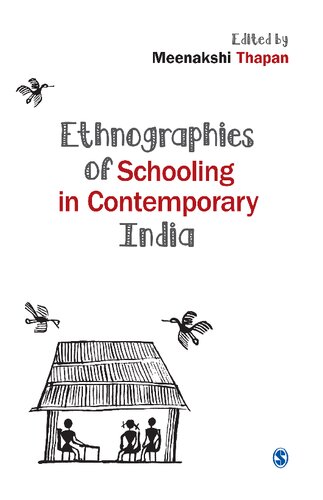 Ethnographies of Schooling in Contemporary India