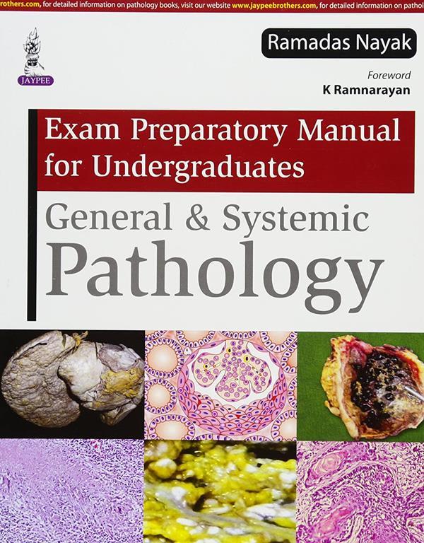 Exam Preparatory Manual for Undergraduates General &amp; Systemic Pathology