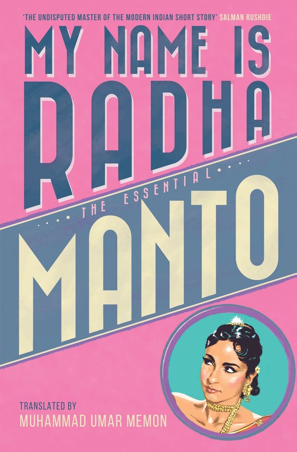 My Name Is Radha : the Essential Manto