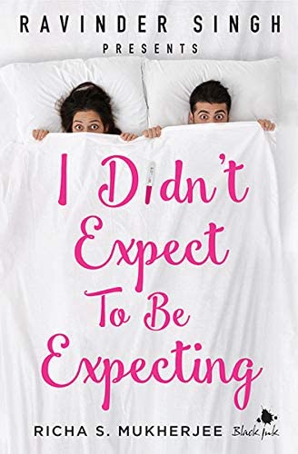 I Didn't Expect to be Expecting (Ravinder Singh Presents)