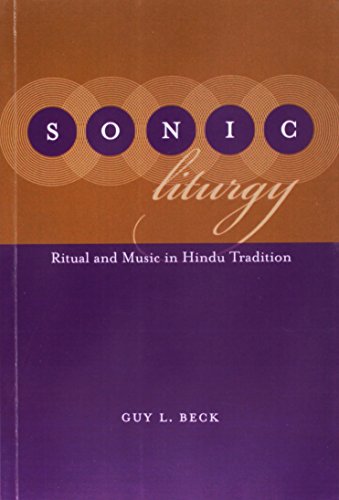 Sonic Liturgy Ritual and Music in Hindu Tradition