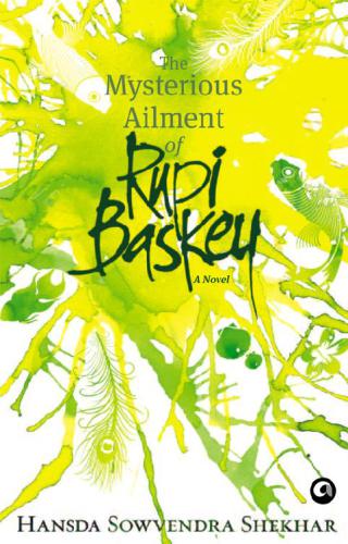 The Mysterious Ailment of Rupi Baskey