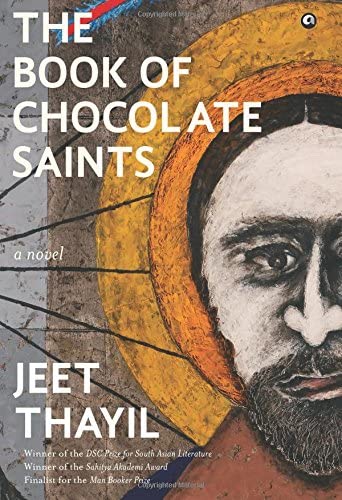 The Book of Chocolate Saints [Hardcover] Jeet Thayil