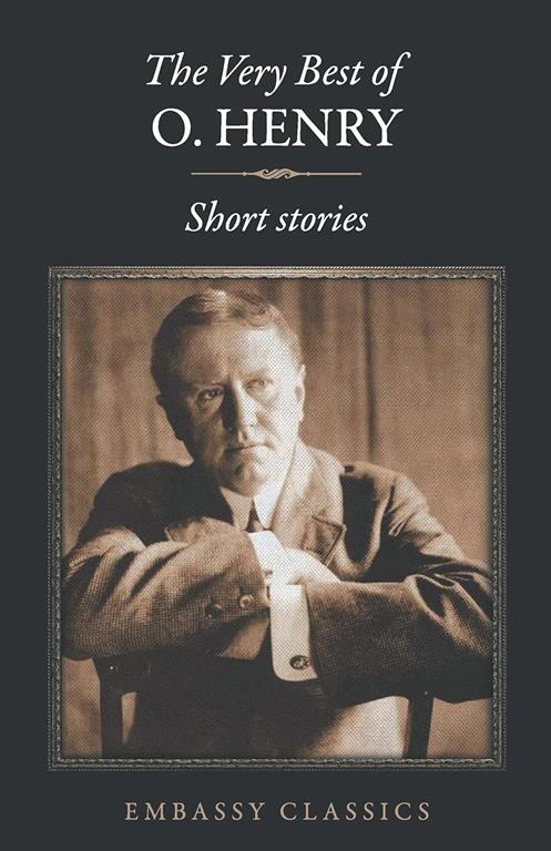 The Very Best of O. Henry: Short Stories