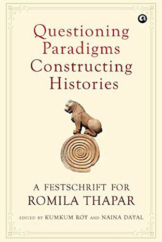 Questioning Paradigms, Constructing Histories