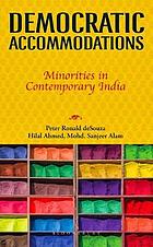 Democratic accomodations : minorities in contemporary India