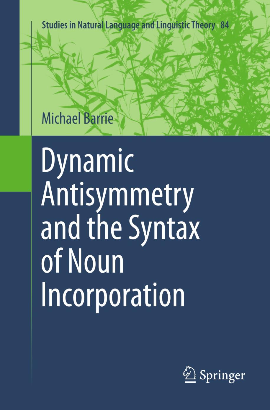 Dynamic antisymmetry and the syntax of noun incorporation