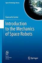 Introduction to the Mechanics of Space Robots