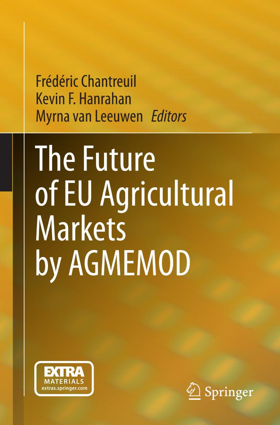 The Future of Eu Agricultural Markets by Agmemod