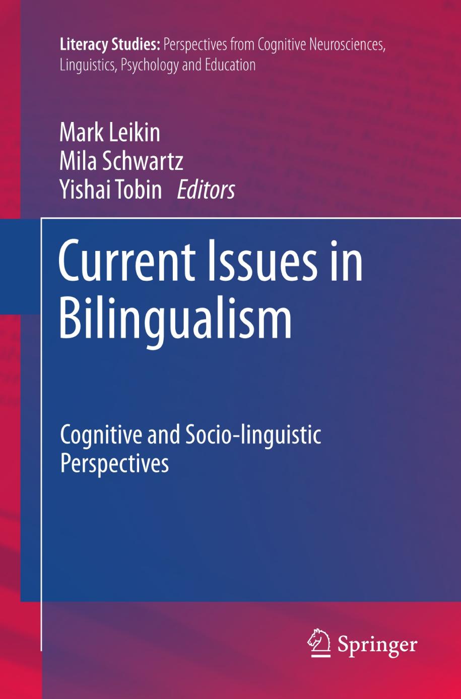 Current issues in bilingualism : cognitive and socio-linguistic perspectives