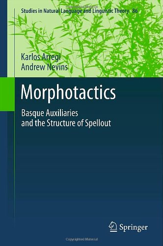 Morphotactics : Basque auxiliaries and the structure of spellout