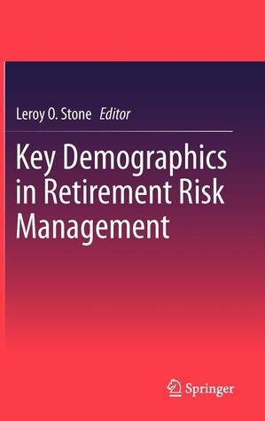 Key Demographics in Retirement Risk Management