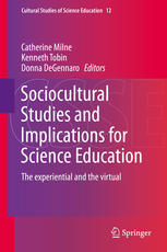 Sociocultural Studies and Implications for Science Education [recurso electrónico] : the experiential and the virtual