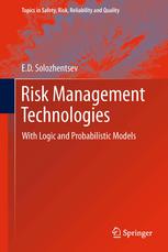 Risk Management Technologies With Logic and Probabilistic Models