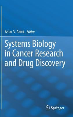 Systems Biology in Cancer Research and Drug Discovery