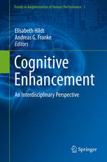 Cognitive Enhancement An Interdisciplinary Perspective