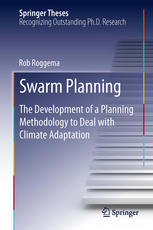 Swarm Planning The Development of a Planning Methodology to Deal with Climate Adaptation