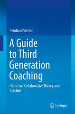 A guide to third generation coaching : narrative-collaborative theory and practice