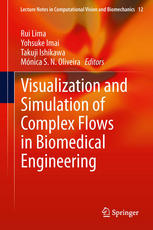 Visualization and Simulation of Complex Flows in Biomedical Engineering