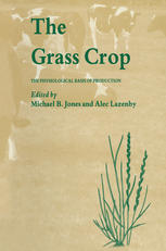 The Grass Crop : the Physiological basis of production