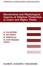 Biochemical and Physiological Aspects of Ethylene Production in Lower and Higher Plants : Proceedings of a Conference held at the Limburgs Universitair Centrum, Diepenbeek, Belgium, 22-27 August 1988