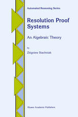 Resolution proof systems : an algebraic theory