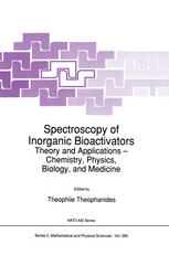 Spectroscopy of Inorganic Bioactivators : Theory and Applications -- Chemistry, Physics, Biology, and Medicine