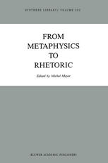 From Metaphysics to Rhetoric