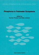 Phosphorus in Freshwater Ecosystems Proceedings of a Symposium held in Uppsala, Sweden, 25-28 September 1985