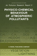 Physico-Chemical Behaviour of Atmospheric Pollutants : Proceedings of the Fourth European Symposium held in Stresa, Italy, 23-25 September 1986