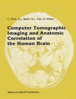 Computer tomographic imaging and anatomic correlation of the human brain : a comparative atlas of thin CT-scan sections and correlated neuro-anatomic preparations