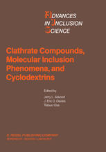 Clathrate Compounds, Molecular Inclusion Phenomena, and Cyclodextrins : Proceedings of the Third International Symposium on Clathrate Compounds and Molecular Inclusion Phenomena and the Second International Symposium on Cyclodextrins, Tokyo, Japan, July 23-27 1984.