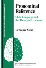 Pronominal Reference : Child Language and the Theory of Grammar