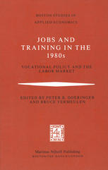Jobs and Trainings in the 1980s : Vocational Policy and the Labor Market