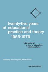 Twenty-Five Years of Educational Practice and Theory 1955-1979 : International Review of Education Jubilee Volume.