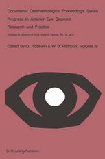 Progress in Anterior Eye Segment Research and Practice : Volume in Honour of Prof. John E. Harris, Ph. D. , M. D.