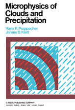 Microphysics of Clouds and Precipitation.