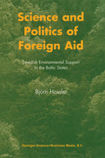 Science and Politics of Foreign Aid : Swedish Environmental Support to the Baltic States