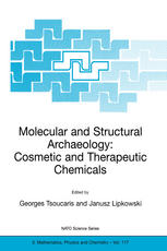 Molecular and Structural Archaeology: Cosmetic and Therapeutic Chemicals