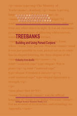 Treebanks : Building and Using Parsed Corpora