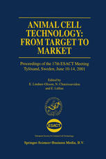 Animal Cell Technology: From Target to Market : Proceedings of the 17th ESACT Meeting Tylösand, Sweden, June 10-14, 2001